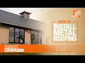 How to Install Metal Roofing The Home Depot with thisoldhouse