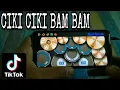Download Lagu DJ CIKI CIKI BAM BAM TIKTOK VIRAL REMIX | REAL DRUM COVER