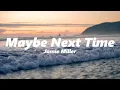 Download Lagu Jamie Miller - Maybe Next Time (slowed + reverb)