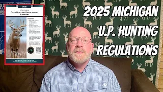 2025 Michigan U P Deer Hunting Regulations