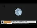 Two supermoon events happen in August