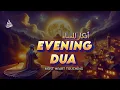 Download Lagu This recitation will melt your soul | World Most Beautiful Evening  Dua (أذكار المساء) | Omor Hisham