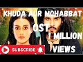 Khuda Aur Mohabbat | OST | Rahat Fateh Ali Khan | Nish Asher | Her pal Geo| FAKHRA MUSIC STUDIO