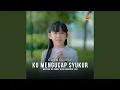 Download Lagu Ku Mengucap Syukur