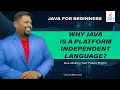 Part3 Why java is a platform-independent or architecture neutral language