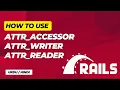 How to Use attr - accessor attr