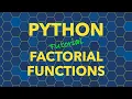 Python Puzzlers Series - Create Function to Find Factorial