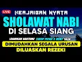 Download Lagu SHOLAWAT PENARIK REZEKI PALING DAHSYAT, Sholawat Nabi Muhammad SAW, SALAWAT JIBRIL PALING MERDU