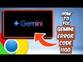 How To Fix Gemini Error Code 1100