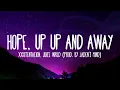 XXXTENTACION, Juice WRLD - Hope, Up Up And Away (Lyrics) (Prod. by Jaden's Mind)
