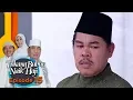 Download Lagu Haji Sulam Kesal, Haji Muhidin Menuduh Pencuri Sendal - Tukang Bubur Naik Haji Esp 15