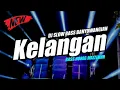 Download Lagu DJ SLOW BASS HOREG 2022 | DJ KELANGAN | DJ BANYUWANGIAN
