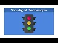 How to Use the Stoplight Technique