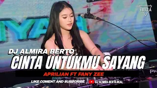 funkot cinta untukmu sayang aprilian ft fany zee cover mix dj almira berto