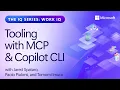 Work IQ Tooling with MCP CLI