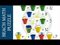 BEACH MATH PUZZLE STEP BY STEP SOLUTION PUZZLE SOLVER BUCKETS RAKE SPADE BEACH TOOLS