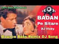 Download Lagu Badan Pe Sitare Lapete Huye - New Style DJ Remix - Electro Bass Remix DJ Song - DJ Vicky