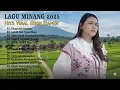 Download Lagu Lagu Minang Full Album Terbaru 2025 TOP HITS BIKIN BAPER - Pop Minang Enak Didengar Saat Santai
