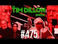 Lagu Rob Reiner, Redacted Files, \u0026 The Spirit Of Friendship | The Tim Dillon Show #475