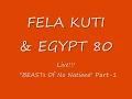 FELA KUTI & EGYPT 80 - BONN - "BEASTS OF NO NATION" (1/2)