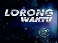 Lagu #EKSKLUSIF TAYANG KEMBALI LORONG WAKTU 2 EPISODE 5
