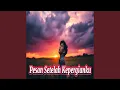 Download Lagu Pesan Setelah Kepergianku