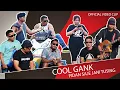 Download Lagu COOL GANK - Pidan Saje Jani Tusing | Official Video Clip