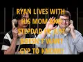 54th Ryan Call RYAN SAYS MOM IS RIGHT DOWN THE ROAD AND ACTUALLY HAS CUSTODY OF NEPHEW