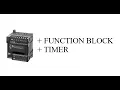 Tutorial Plc 21 Function block with timer Omron Bahasa Malaysia