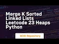 merge k sorted linked lists leetcode 23 heaps python