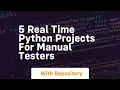 5 real time python projects for manual testers
