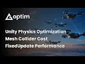 Unity Physics Optimization Guide FixedUpdate Collision Cost Mesh Collider Performance
