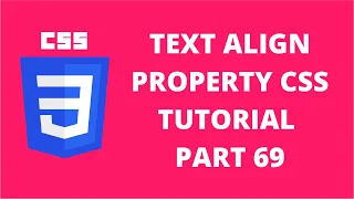 Text Align Left Right Center Justify Property CSS CSS Tutorial Part 69