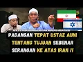 Download Lagu PANDANGAN TEPAT USTAZ AUNI TENTANG TUJUAN SEBENAR SERANGAN KE ATAS IRAN‼️USTAZ AUNI \u0026 WADI