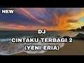 Download Lagu Dj Cintaku terbagi dua_Ezza junior_Remix breakbeat terbaru