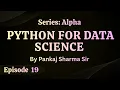 Episode 19 Dictionary 02 Python for Data Science Pankaj Sharma Sir