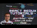 React Redux Tutorials - 9