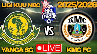 Live YANGA SC Vs KMC FC Mechi Ya Ligi Kuu NBC 2025 2026 Uwanja Wa KMC COMPLEX Dar Es Salaam 