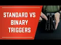 Standard vs Binary Triggers HKParts