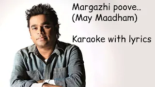 Download Margazhi Poove | Karaoke | Lyrics | May Maadham | A.R. Rahman | High-Quality MP3