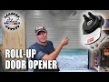 Roll Up Garage Door Opener Install