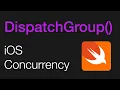 Dispatch Groups in Swift 5 iOS Concurrency 2020 Xcode 11 Swift 5
