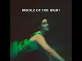 MIDDLE OF THE NIGHT - Elley Duhé