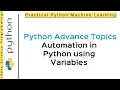 Advanced Python Programming - Automation in python Automate the Boring Stuff with Python
