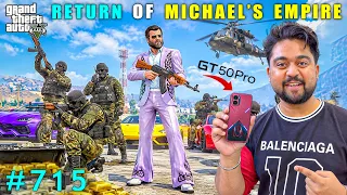 The Return Of Michael’s Empire! | Can My Infinix GT 50 Pro Run GTA 5? | GTA 5 Gameplay #715