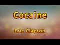 Cocaine - Eric Clapton(Lyrics)