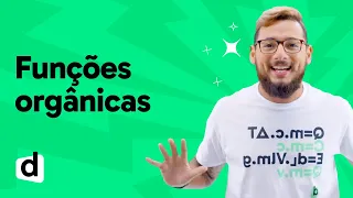 REVISÃO ENEM | QUÍMICA: FUNÇÕES ORGÂNICAS | ESQUENTA ENEM | DESCOMPLICA