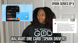 Do spark drivers have to use the one card to get paid Walmart One Card facts