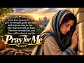 Pray for me 🙏| A powerful worship song for prayer healing God's presence 