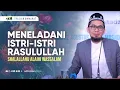 Download Lagu [Kajian Ummahat] Meneladani Istri Rasulullah salallahu álaihi wasallam - Ustadz Adi Hidayat